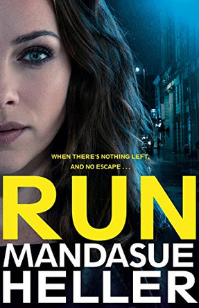 Run by Mandasue Heller 9781447288329 [USED COPY]