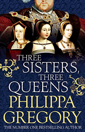 Three Sisters, Three Queens by Philippa Gregory 9781471133015 [USED COPY]