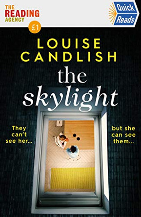 The Skylight: Quick Reads 2021 by Louise Candlish 9781471198410 [USED COPY]