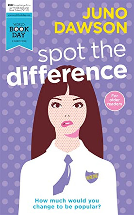 Spot the Difference: World Book Day: 2016 by Juno Dawson 9781471405679 [USED COPY]