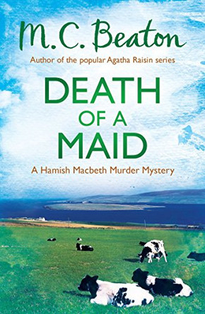 Death of a Maid by M. C. Beaton 9781472105417 [USED COPY]