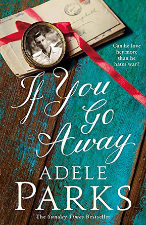 If You Go Away by Adele Parks 9781472205483 [USED COPY]