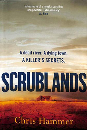 Scrublands: The Stunning, Word-of-Mouth Thriller of 2019 by Chris Hammer 9781472255129 [USED COPY]