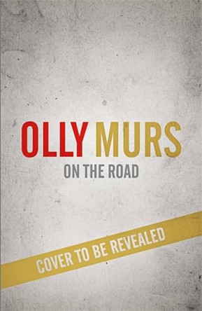 On The Road: The real stories on tour by Olly Murs 9781473618107 [USED COPY]