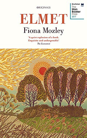 Elmet: SHORTLISTED FOR THE MAN BOOKER PRIZE 2017 by Fiona Mozley 9781473660540 [USED COPY]