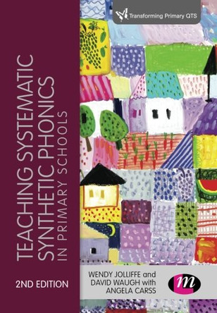 Teaching Systematic Synthetic Phonics in Primary Schools by Wendy Jolliffe 9781473908246 [USED COPY]