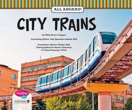 City Trains by Nikki Bruno Clapper 9781474701846 [USED COPY]