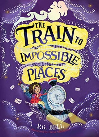The Train to Impossible Places by P. G. Bell 9781474948616 [USED COPY]