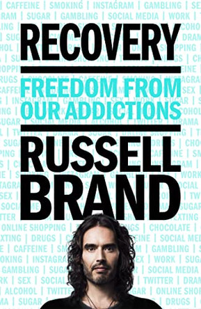 Recovery: Freedom From Our Addictions by Russell Brand 9781509844944 [USED COPY]