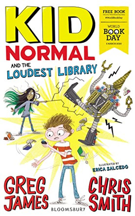 Kid Normal and the Loudest Library: World Book Day 2020 by Greg James 9781526619655 [USED COPY]