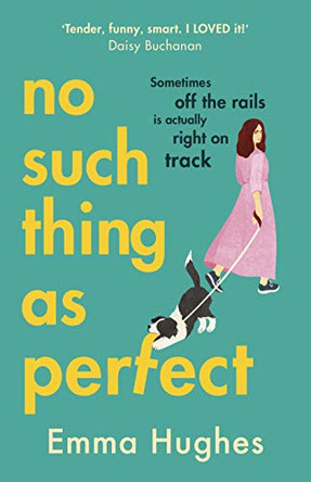 No Such Thing As Perfect by Emma Hughes 9781529125818 [USED COPY]