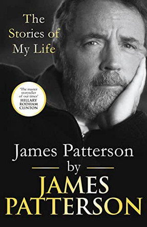 James Patterson: The Stories of My Life by James Patterson 9781529136876 [USED COPY]