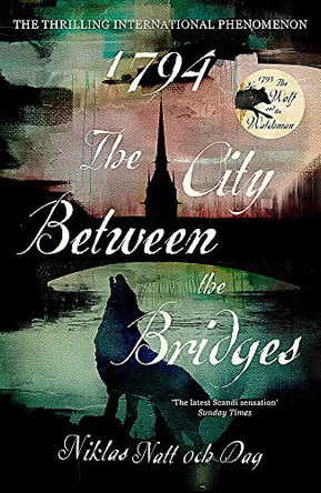 1794: The City Between the Bridges by Niklas Natt och Dag 9781529304626 [USED COPY]