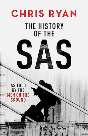 The History of the SAS by Chris Ryan 9781529324686 [USED COPY]