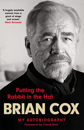 Untitled Autobiography: The fascinating memoir by the theatre and movie legend by Brian Cox 9781529416497 [USED COPY]