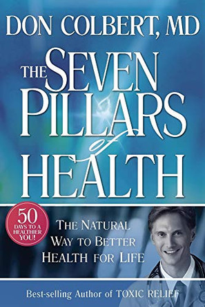 Seven Pillars Of Health by Don Colbert 9781591858157 [USED COPY]