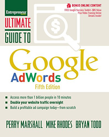 Ultimate Guide to Google AdWords: How to Access 100 Million People in 10 Minutes by Perry Marshall 9781599186122 [USED COPY]