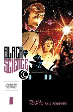 Black Science Volume 1: How to Fall Forever by Rick Remender 9781607069676 [USED COPY]
