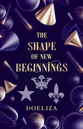 The Shape of New Beginnings by Doeliza 9781732720312 [USED COPY]