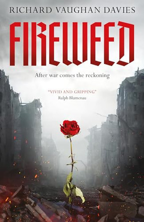 Fireweed by Richard Vaughan Davies 9781739630546 [USED COPY]