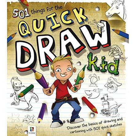 501 Things for the Quick Draw Kid by Hinkler Pty Ltd 9781743085332 [USED COPY]