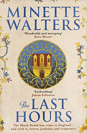 The Last Hours by Minette Walters 9781760632137 [USED COPY]
