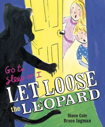 Go to Sleep or I Let Loose the Leopard by Stephen Cole 9781780080628 [USED COPY]