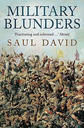 Military Blunders by Saul David 9781780334936 [USED COPY]
