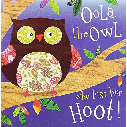 Oola, the Owl Who Lost Her Hoot! by Tim Bugbird 9781780654867 [USED COPY]