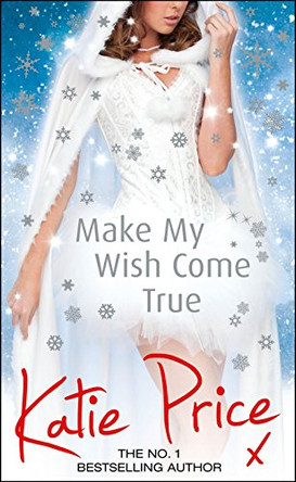 Make My Wish Come True by Katie Price 9781780893471 [USED COPY]