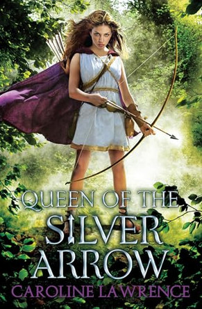 Queen of the Silver Arrow by Caroline Lawrence 9781781125267 [USED COPY]