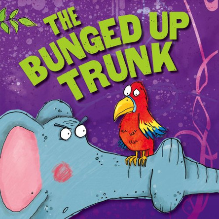 The Bunged Up Trunk by Igloo Books 9781781972960 [USED COPY]