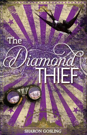 The Diamond Thief by Sharon Gosling 9781782020134 [USED COPY]