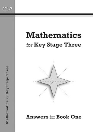 Mathematics for KS3, Answers for Book 1 by CGP Books 9781782941651 [USED COPY]