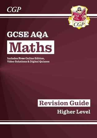 GCSE Maths AQA Revision Guide: Higher - for the Grade 9-1 Course (with Online Edition) by CGP Books 9781782943952 [USED COPY]
