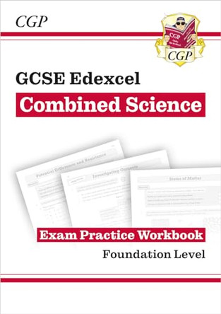 Grade 9-1 GCSE Combined Science: Edexcel Exam Practice Workbook - Foundation by CGP Books 9781782944997 [USED COPY]