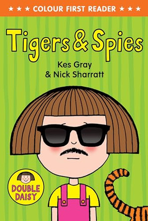 Tigers and Spies (Daisy Colour Reader) by Kes Gray 9781782951490 [USED COPY]