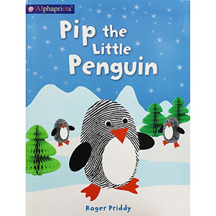 Pip the Little Penguin: Alphaprints by Roger Priddy 9781783413591 [USED COPY]
