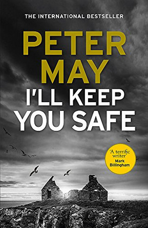 I'll Keep You Safe by Peter May 9781784294939 [USED COPY]