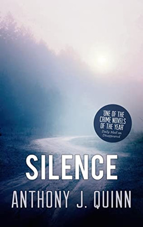 Silence by Anthony J. Quinn 9781784971236 [USED COPY]