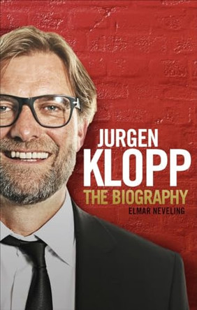Jurgen Klopp by Elmar Neveling 9781785033636 [USED COPY]