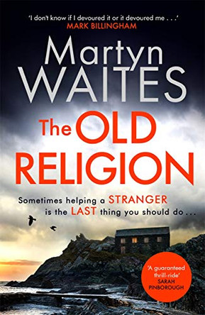 The Old Religion: Dark and Chillingly Atmospheric. by Martyn Waites 9781785764318 [USED COPY]