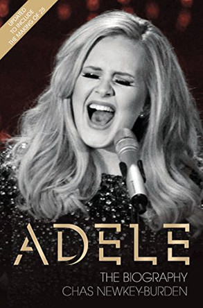 Adele: The Biography by Chas Newkey-Burden 9781786060211 [USED COPY]