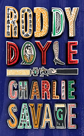 Charlie Savage by Roddy Doyle 9781787331181 [USED COPY]