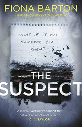 The Suspect: The most addictive and clever new crime thriller of 2019 by Fiona Barton 9781787630222 [USED COPY]