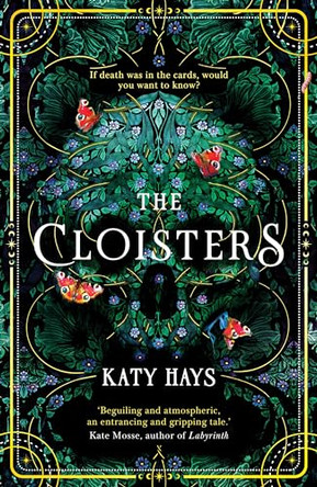 The Cloisters: The Secret History for a new generation – an instant Sunday Times bestseller by Katy Hays 9781787636392 [USED COPY]
