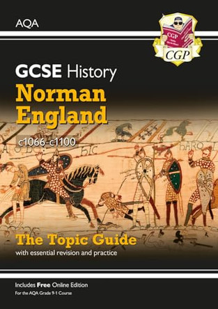 New Grade 9-1 GCSE History AQA Topic Guide - Norman England, c1066-c1100 by CGP Books 9781789082852 [USED COPY]