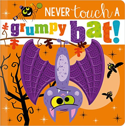 Never Touch a Grumpy Bat! by Rosie Greening 9781800582453 [USED COPY]