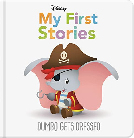 Disney My First Stories: Dumbo Gets Dressed by Autumn Publishing 9781801081085 [USED COPY]