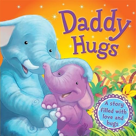 Daddy Hugs by Igloo Books 9781839033056 [USED COPY]